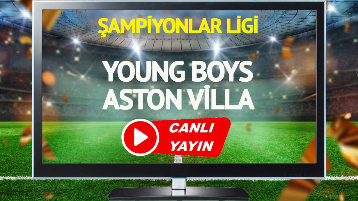 Exciting Live Coverage of Young Boys vs Aston Villa Match